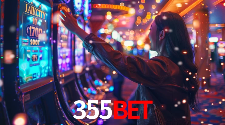 355BET: Jogos de Caça-Níqueis-Altas Recompensas, Roleta-Velocidade, Blackjack-Desafios Máximos